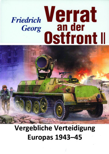 Georg, Friedrich: Verrat an der Ostfront Bd. 2