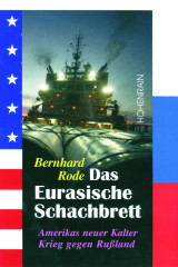 Rode, Bernhard: Das eurasische Schachbrett Das Buch zur Krim-Krise