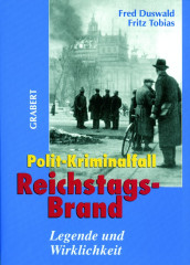 Duswald/ Tobias: Polit-Kriminalfall: Reichstagsbrand