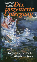 Kunze, Werner: Der inszenierte Untergang