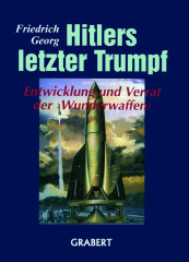 Georg, Friedrich: Hitlers letzter Trumpf 2 Bd.